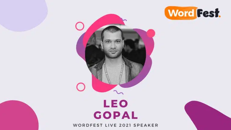 Leo Gopal on Speaking at #WordFest 2021 on Remote Happiness in tech.